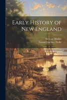 Early History of New England 1022152645 Book Cover