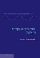 Entropy in Dynamical Systems 0521888859 Book Cover