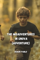 The Misadventures in Unova (Adventure) B0DPLJ6NRK Book Cover