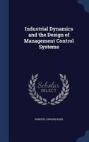 Industrial dynamics and the design of management control systems 1018601120 Book Cover