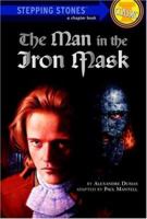 The Man in the Iron Mask (A Stepping Stone Book(TM)) 0679894330 Book Cover
