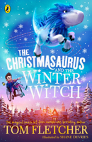 The Christmasaurus and the Winter Witch 0241338611 Book Cover