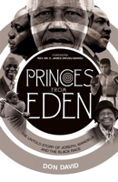 PRINCES FROM EDEN: The Untold story of Joseph, Mandela and the Black Race B0BJN2XFZ2 Book Cover