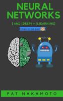 Neural Networks and Deep Learning: Deep Learning explained to your granny – A visual introduction for beginners who want to make their own Deep Learning Neural Network (Machine Learning) 1981614060 Book Cover