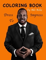 Coloring Book: Dress To Impress 1693711702 Book Cover