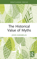 The Historical Value of Myths 1032440716 Book Cover