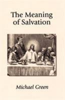 The Meaning of Salvation 1573830038 Book Cover