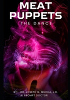Meat Puppets: The Dance B0CTHJNQS3 Book Cover