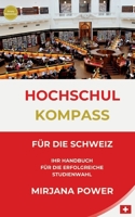 Hochschulkompass für die Schweiz: Ihr Handbuch für die erfolgreiche Studienwahl 3384297024 Book Cover