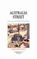 Australia street: A boy's-eye view of the 1920s and 1930s 0868064408 Book Cover