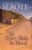 To Every Birth Its Blood 0435902636 Book Cover