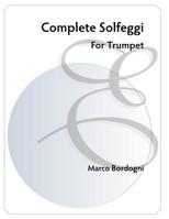 Complete Solfeggi for Trumpet: The Melodious Etudes 1548281646 Book Cover