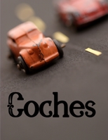 Coches: Carros de Carreras - Para amantes de los coches, para ni�os, ni�as y adultos B08Y3XRTJ1 Book Cover