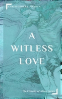 A Witless Love 1086067150 Book Cover