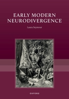 Early Modern Neurodivergence 0198990774 Book Cover
