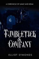 Tumbletick & Company: A Chronicle Of Umiat And Kenai 1434315002 Book Cover