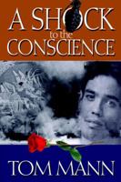 A Shock to the Conscience 0595367216 Book Cover