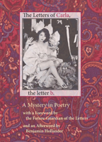 The Letters of Carla, the Letter B: A Mystery in Poetry 1946104019 Book Cover