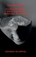States Of Mind : Rich Thought Nurture Rich Soul: The Beginnings B0G4DGB45L Book Cover