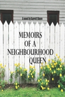 Memoirs of a Neighbourhood Queen 1657805395 Book Cover