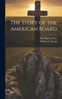 The Story of the American Board 1021386448 Book Cover