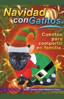 Navidad con Gatitos. Cuentos para compartir en familia. (Spanish Edition) B0CNY34R9N Book Cover