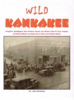 Wild Kankakee 0982408080 Book Cover