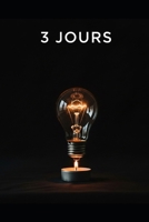 3 Jours: Un plan raté ? (French Edition) B0FRYDH492 Book Cover