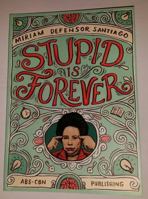 Stupid Is Forever 9718161279 Book Cover