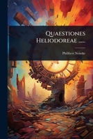 Quaestiones Heliodoreae ...... 1024892808 Book Cover