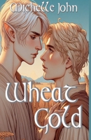 Wheat Gold (Knight of Avalon) B0FMQMC7BS Book Cover