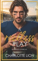 A reckless play: sport romance novel (Backfield lovers (English)) B0GZ2FZQ21 Book Cover