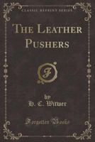 The Leather Pushers 1146621175 Book Cover