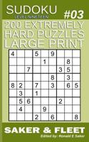 200 Extremely Hard Puzzles Large Print: Sudoku Puzzle Book Extreme Level: Nineteen Book #10 hardest puzzles ever created 1075331528 Book Cover