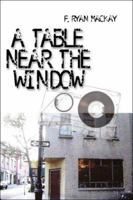 A Table Near the Window 142412204X Book Cover