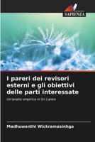 I pareri dei revisori esterni e gli obiettivi delle parti interessate (Italian Edition) 6209809960 Book Cover