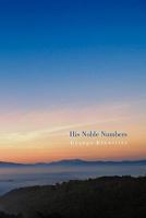 His Noble Numbers 1450290337 Book Cover