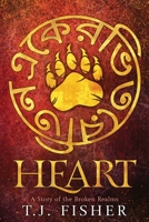 Heart: A Story of the Broken Realms (The Broken Realms Series Book 1) 1732915008 Book Cover