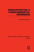 Presuppostion & Transcendental Inference 0367426269 Book Cover