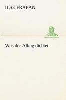 Was der Alltag dichtet B0BSKLVWVY Book Cover