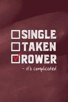 Single Taken Rower -It's Complicated: All Purpose 6x9 Blank Lined Notebook Journal Way Better Than A Card Trendy Unique Gift Red Texture Rowing 1707972230 Book Cover