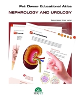 Pet Owner Educational Atlas. Nephrology and urology 8417640231 Book Cover