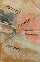 Hurry Home Honey: Love Poems 1994-2004 1886224986 Book Cover