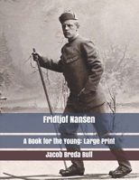 Fridtjof Nansen: A Book for the Young 1023280752 Book Cover