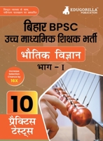 Bihar BPSC Higher Secondary School Teacher - Physics Book 2023 (HindiEdition) - 10 Practise Mock Tests with Free Access to Online Tests 9355566573 Book Cover