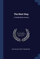 The Next Step: A Family Basic Income 1020762721 Book Cover