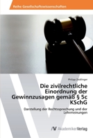 Die zivilrechtliche Einordnung der Gewinnzusagen gemäß § 5c KSchG 363964302X Book Cover