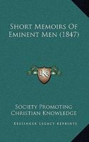 Short Memoirs Of Eminent Men 1104304260 Book Cover