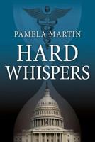 Hard Whispers 1936909049 Book Cover