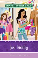 Just Kidding (Beacon Street Girls) (Beacon Street Girls) (Beacon Street Girls) 1416964401 Book Cover